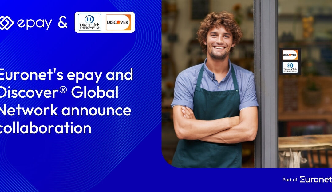 Euronet’s epay and Discover® Global Network announce collaboration