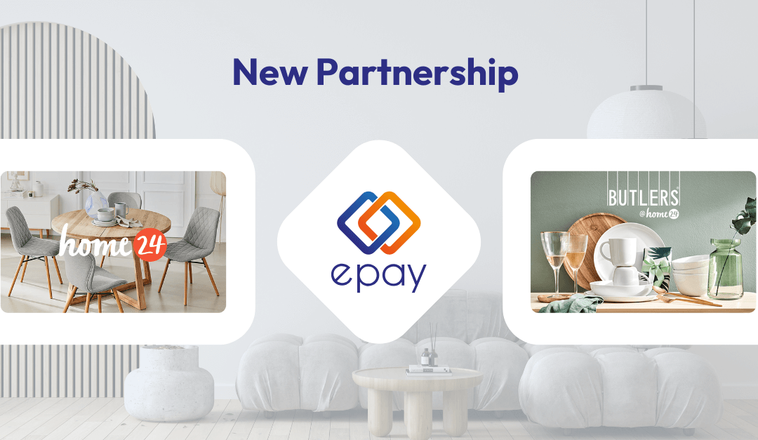 epay and home24/Butlers: New partnership for more happy homes